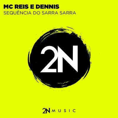 Sequência do Sarra Sarra (Dennis DJ Remix) 專輯 Dennis DJ