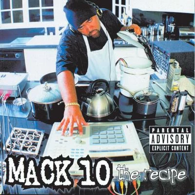 Mack 10Dr. Dre The Recipe