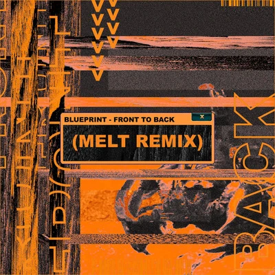 BlueprintIllogicSupastition Front to the Back (Melt. Remix)