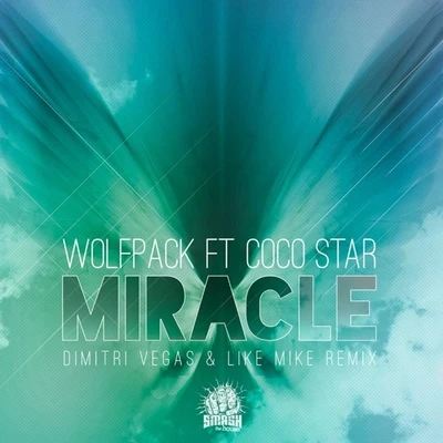 Miracle - Dimitri Vegas & Like Mike Remix 專輯 Wolfpack/Utopia/Hank Williams/Quintino & Blasterjaxx/Bob Dylan