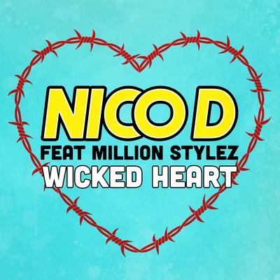 Wicked Heart 专辑 Nico D