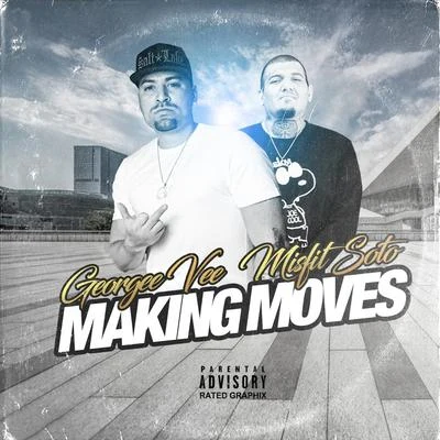 Making Moves 专辑 Baby Bounce/Misfit Soto