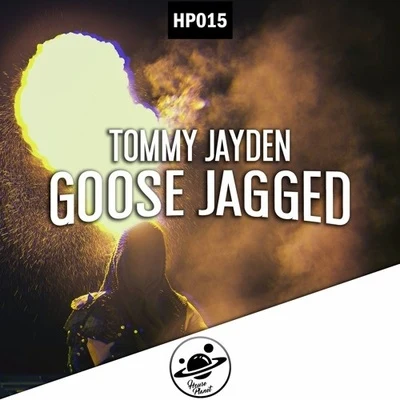 Goose Jagged 專輯 Tommy Jayden