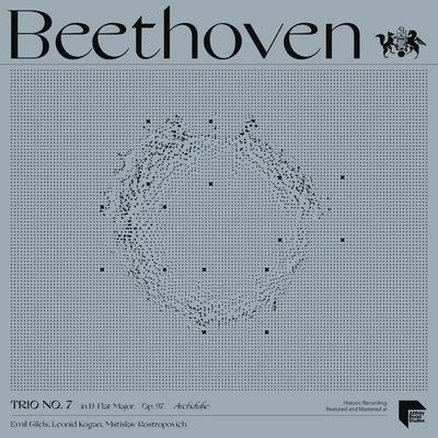 Beethoven: Trio No. 7 in B-Flat Major, Op. 97 "The Archduke" 專輯 Emil Gilels