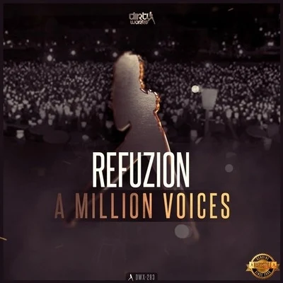 Refuzion A Million Voices