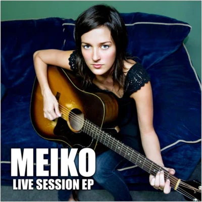 Live Sessions 專輯 Meiko/Schuyler Fisk/James Greenspun/Paper Moon/Robert Pegg