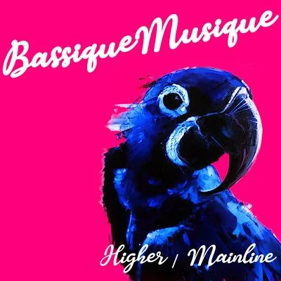 HigherMainline 专辑 FTSE/Bassique Musique