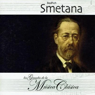 Bedřich Smetana, Los grandes de la Música Clásica 专辑 Bedrich Smetana