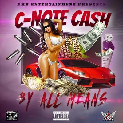 By All Means 專輯 C-Note Cash/Profit/Lil Ro/lil Lucky