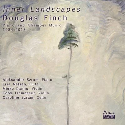 Finch: Inner Landscapes, Piano and Chamber Music (1984-2013) 專輯 Sophie Harris/Roger Heaton/Davide Rossi/Bridget Carey/Mieko Kanno