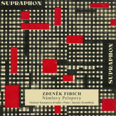 Fibich: The Courtship of Pelops. A stage melodrama in 4 acts, Op. 31 專輯 Zden?k Fibich/Radoslav Kvapil