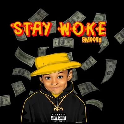 Stay Woke 專輯 smoove/AXUMUS/ZURC/ARCHIE SOL