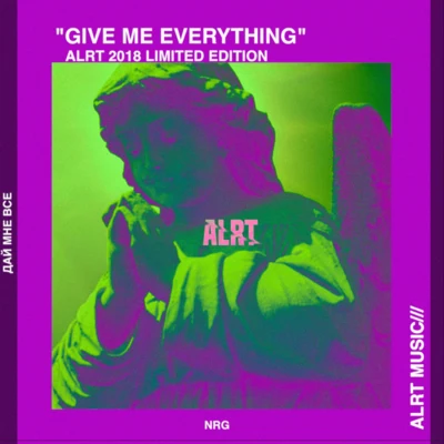 GIVE ME EVERYTHING 專輯 ALRT/Broiler/Skinny Days