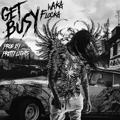 Get Busy 專輯 Waka Flocka Flame