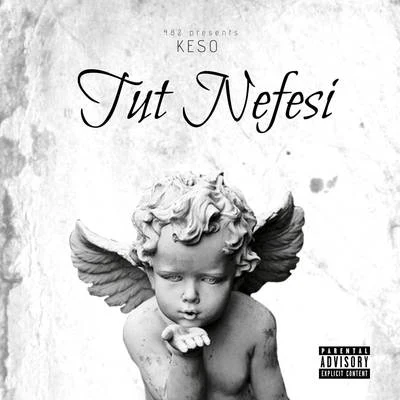 Tut Nefesi 專輯 Keso