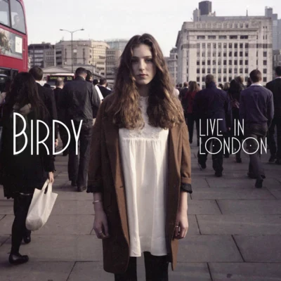 Live In London 專輯 BIRDY