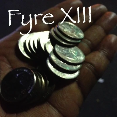 XIII 專輯 FYRE