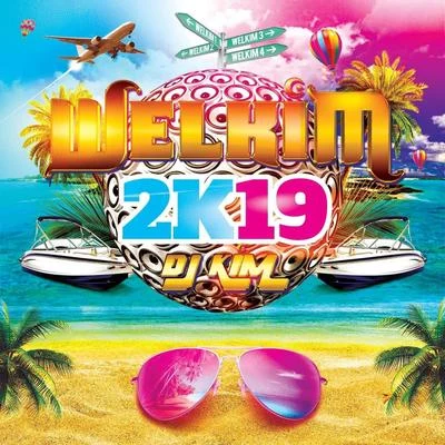 Welkim 2K19 專輯 KILAM/DJ Kim