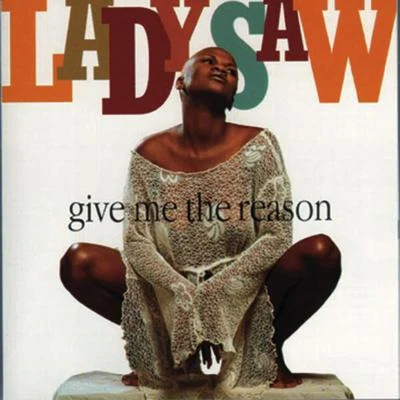 Lady Saw Give Me The Reason