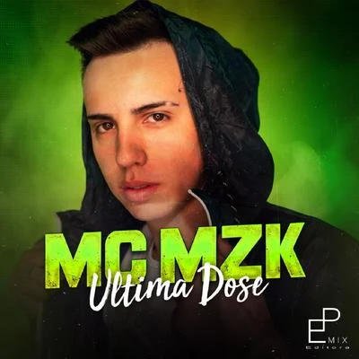 Última Dose 专辑 Mc GS/MC Caio Kazzi/Mc Mzk