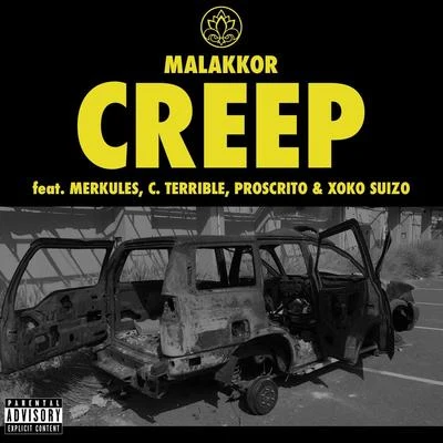 Creep (feat. Merkules, C. Terrible, Proscrito & Xoko Suizo) 專輯 Proscrito