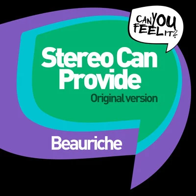 Stereo Can Provide 專輯 Beauriche