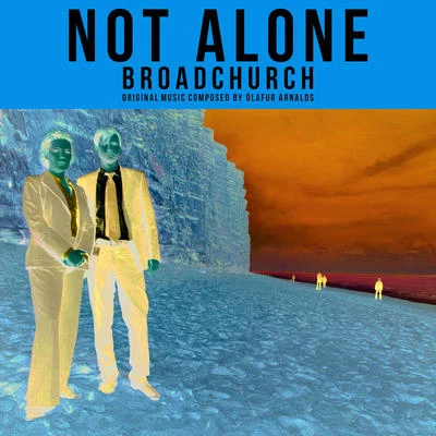 Not Alone - Broadchurch 專輯 Nanna Bryndís Hilmarsdóttir/Ólafur Arnalds