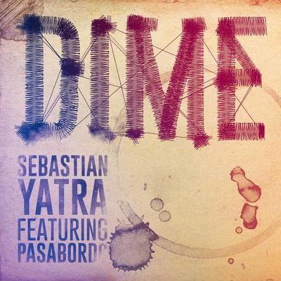 Sebastian Yatra Dime (feat. Pasabordo)