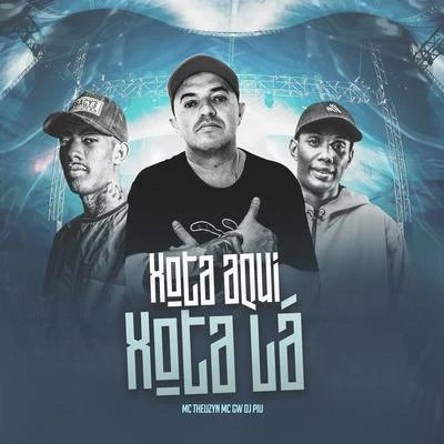 Xota Aqui, Xota Lá 專輯 MC Theuzyn/Mc Pedrinho