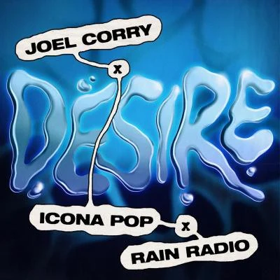 Rain RadioIcona PopJoel Corry Desire