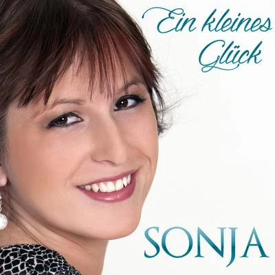 Ein kleines Glück 专辑 SONJA