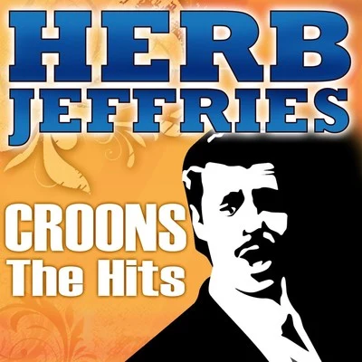 Croons The Hits 專輯 Herb Jeffries