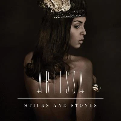 Sticks & Stones (Remixes) 專輯 Arlissa