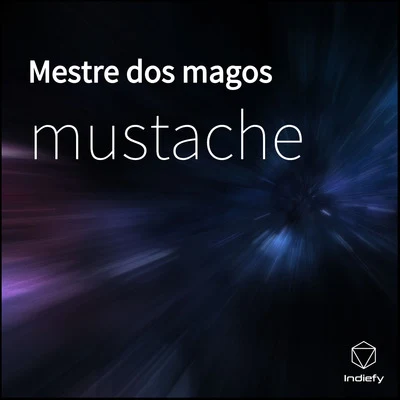 Mestre Dos Magos 專輯 Mustache/Young D