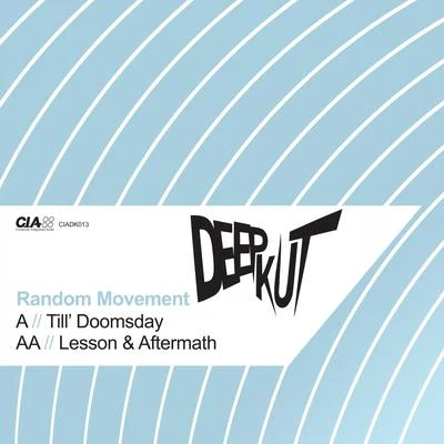 Till DoomsdayLesson & Aftermath 專輯 Random Movement