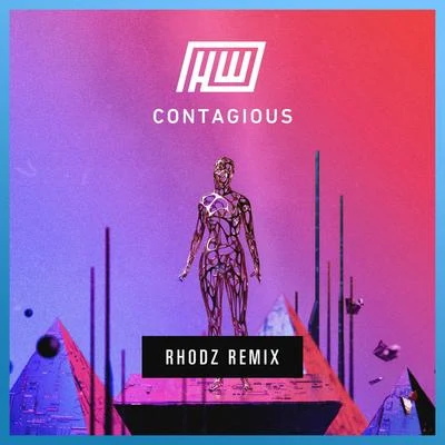 Rhodz Contagious (Rhodz Remix)