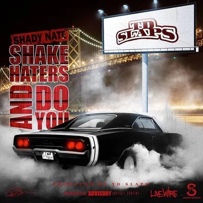 Shake Haters and Do You 專輯 Shady Nate