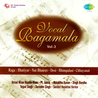 Vocal Ragamala Volume 3 专辑 Girija Devi/Shobha Gurtu/Malabika Kanan/Hira Devi Mishra