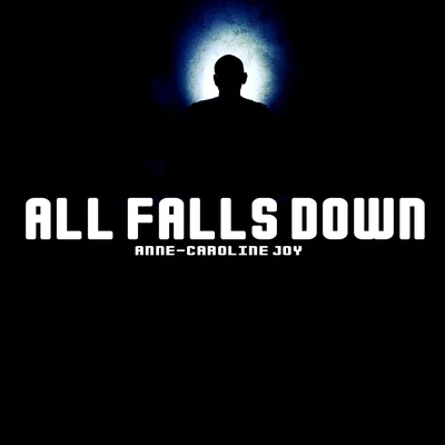 All Falls Down (Alan Walker, Noah Cyrus with Digital Farm Animals covered) 专辑 Anne-Caroline Joy