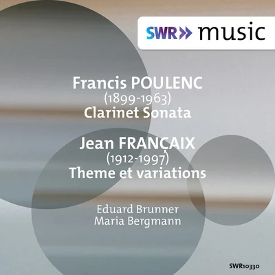 Poulenc: Clarinet Sonata, FP 184 - Françaix: Theme et variations for Clarinet & Piano 专辑 Ludwig Bus/Sepp Fackler/Leo Koscielny/Hans Lemser/Maria Bergmann