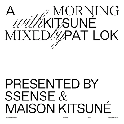 A Morning with Kitsuné (DJ Mix) 專輯 Pat Lok/iLY