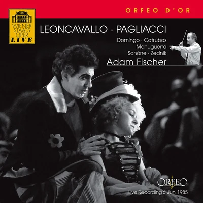 LEONCAVALLO, R.: Pagliacci [Opera] (excerpts) (P. Domingo, Cotrubas, Manuguerra, Schöne, Witte, Vienna State Opera Chorus and Orchestra, A. Fischer) 專輯 Austro-Hungarian Haydn Orchestra/Adam Fischer