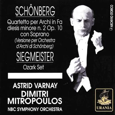 Schönberg: String Quartet No. 2 专辑 Risë Stevens/Orchestra of the New York Metropolitan Theatre/Choir of the New York Metropolitan Theatre/Dimitri Mitropoulos/Frank Guarrera