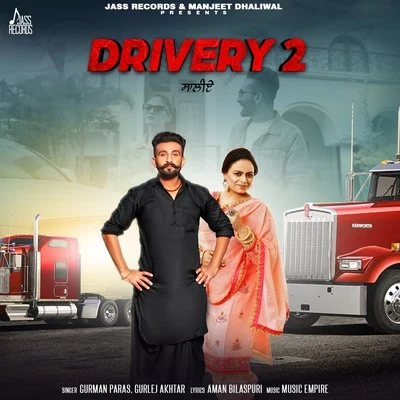 Drivery 2 专辑 Gurlez Akhtar/Miss Pooja/Shinda Shonki/Harnder Sandhu/Deep Dhillon