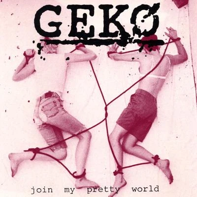 Join My Pretty World 專輯 Geko