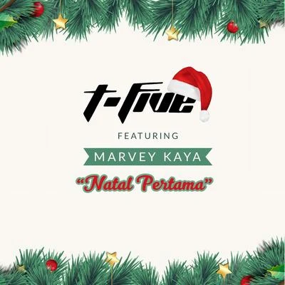 Natal Pertama 專輯 T-Five