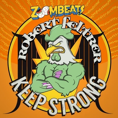 Keep Strong 專輯 Robert Feltrer