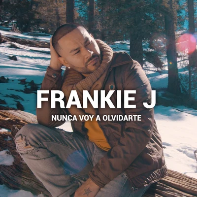 Frankie JBaby Bash Nunca Voy A Olvidarte