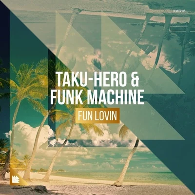 Fun Lovin 專輯 Funk Machine