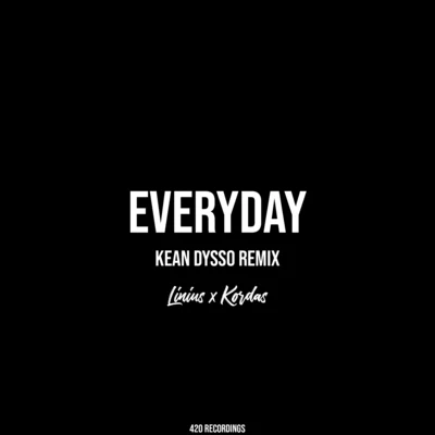 NALYRO x KEAN DYSSOKEAN DYSSONALYRO Everyday (KEAN DYSSO Remix)